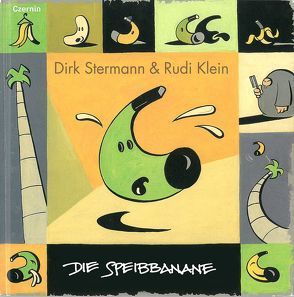 Die Speibbanane von Klein,  Rudi, Stermann,  Dirk