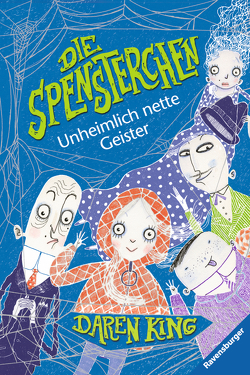 Die Spensterchen 1: Unheimlich nette Geister von King,  Daren, Schlepegrell,  Sybil