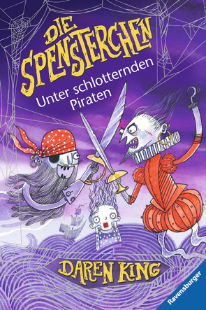 Die Spensterchen 2: Unter schlotternden Piraten von King,  Daren, Schlepegrell,  Sybil