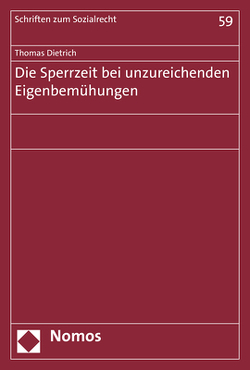 Die Sperrzeit bei unzureichenden Eigenbemühungen von Dietrich,  Thomas