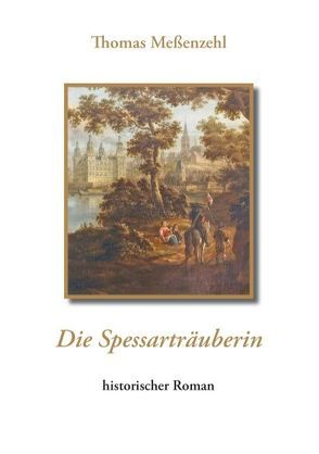 Die Spessarträuberin von Meßenzehl,  Thomas