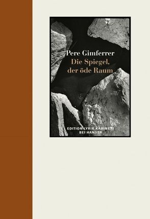 Die Spiegel. Der öde Raum von Gimferrer,  Pere, Sanjosé,  Àxel