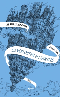 Die Spiegelreisende von Dabos,  Christelle