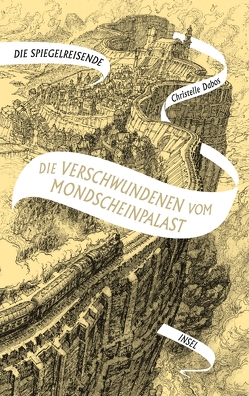 Die Spiegelreisende von Dabos,  Christelle, Thoma,  Amelie