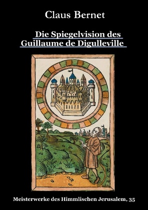 Die Spiegelvision des Guillaume de Déguileville von Bernet,  Claus