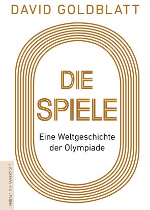 Die Spiele von Bentkämper,  Olaf, Goldblatt,  David