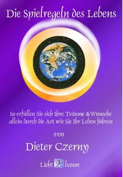 Die Spielregeln des Lebens von Czerny,  Dieter