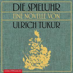 Die Spieluhr von Tukur,  Ulrich