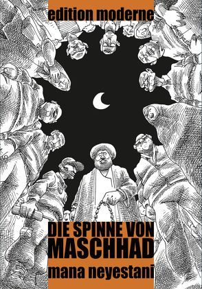 Die Spinne von Maschhad von Neyestani,  Mana, Schuler,  Christoph