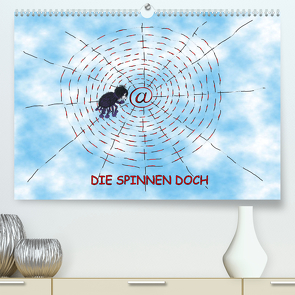 DIE SPINNEN DOCHAT-Version (Premium, hochwertiger DIN A2 Wandkalender 2023, Kunstdruck in Hochglanz) von Besenböck,  Ingrid