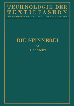 Die Spinnerei von Herzog,  R. O., Lüdicke,  A.