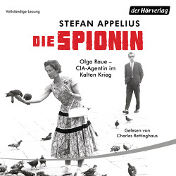 Die Spionin von Appelius,  Stefan, Rettinghaus,  Charles