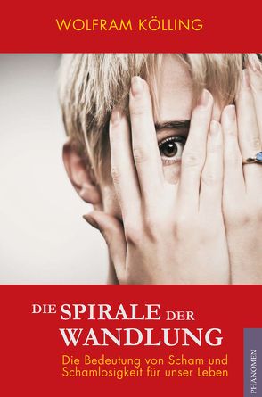 Die Spirale der Wandlung von Wolfram,  Kölling