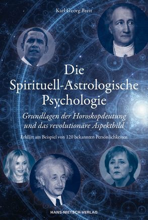 Die Spirituell-Astrologische Psychologie von Breit,  Karl Georg