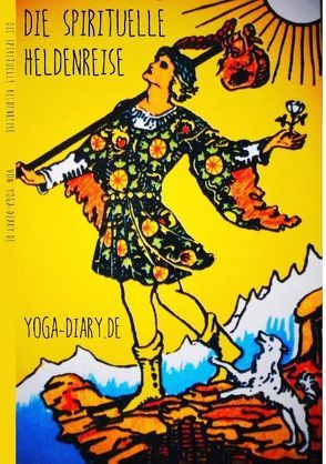 Die spirituelle Heldenreise von yoga diary