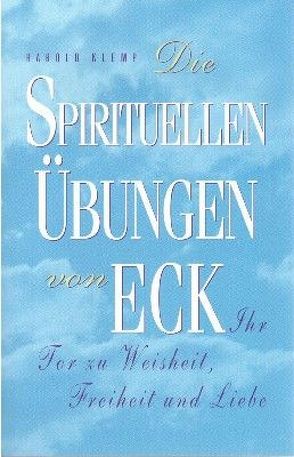 Die Spirituellen Übungen von Eck von Klemp,  Harold