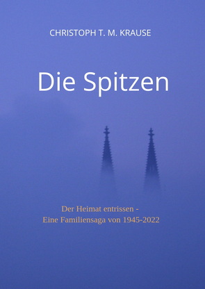 Die Spitzen von Krause,  Christoph T. M.