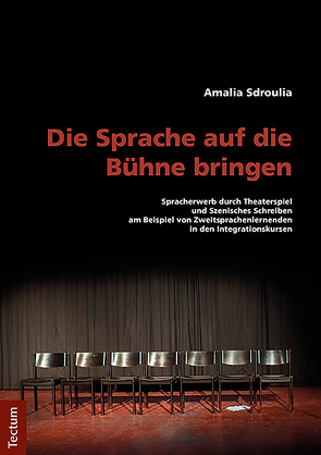 Die Sprache auf die Bühne bringen von Sdroulia,  Amalia