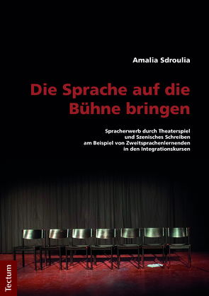 Die Sprache auf die Bühne bringen von Sdroulia,  Amalia