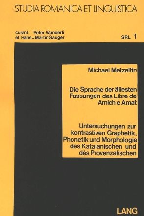 Die Sprache der ältesten Fassungen des «Libre de amich e amat»