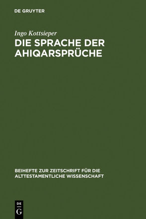 Die Sprache der Ahiqarsprüche von Kottsieper,  Ingo