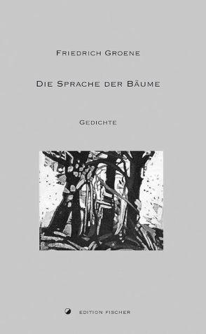 Die Sprache der Bäume von Groene,  Friedrich