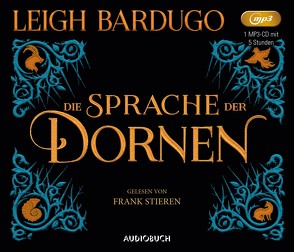 Die Sprache der Dornen von Bardugo,  Leigh, Gyo,  Michelle, Stieren,  Frank