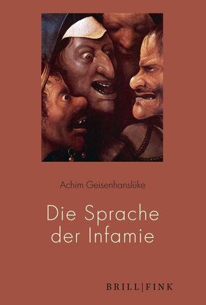 Die Sprache der Infamie von Geisenhanslüke,  Achim