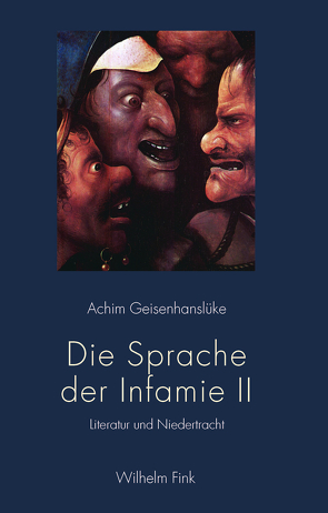 Die Sprache der Infamie II von Geisenhanslüke,  Achim