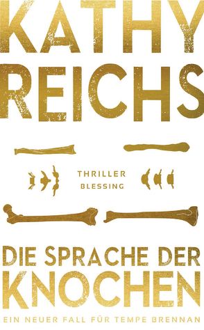 Die Sprache der Knochen von Berr,  Klaus, Reichs,  Kathy