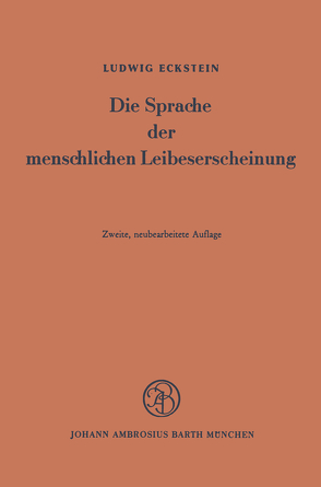 Die Sprache der menschlichen Leibeserscheinung von Eckstein,  L.