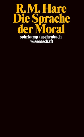 Die Sprache der Moral von Hare,  Richard M., Morstein,  Petra von