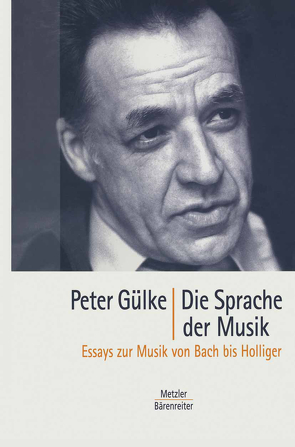 Die Sprache der Musik von Gülke,  Peter