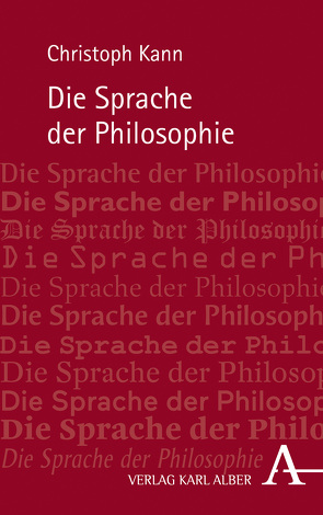 Die Sprache der Philosophie von Kann,  Christoph