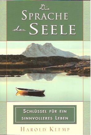 Die Sprache der Seele von Klemp,  Harold