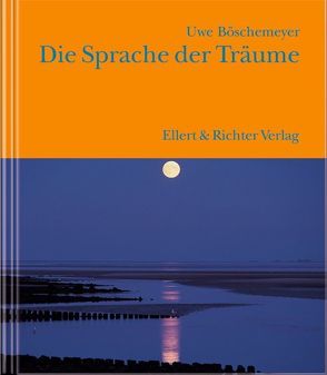 Die Sprache der Träume von Boeschemeyer,  Uwe