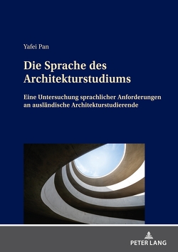 Die Sprache des Architekturstudiums von Pan,  Yafei