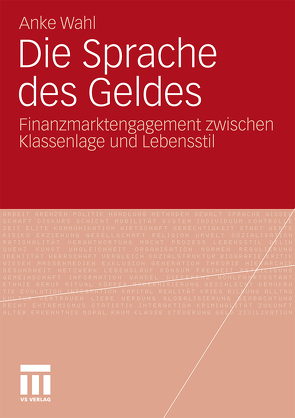 Die Sprache des Geldes von Wahl,  Anke