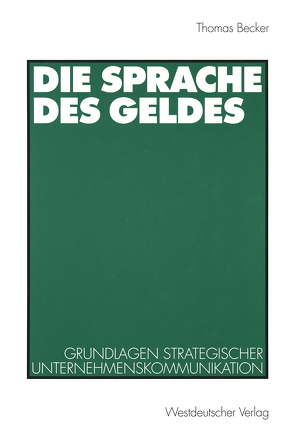 Die Sprache des Geldes von Becker,  Thomas