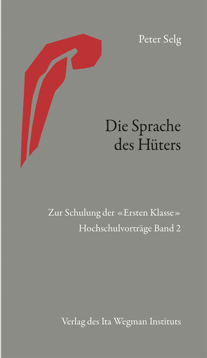 Die Sprache des Hüters von Selg,  Peter