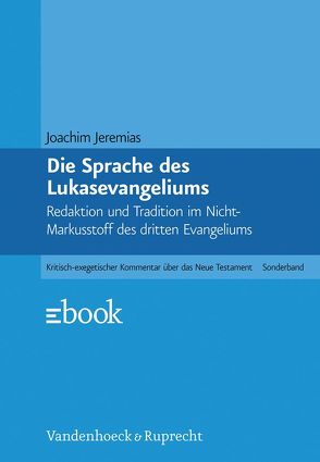 Die Sprache des Lukasevangeliums von Jeremias,  Joachim