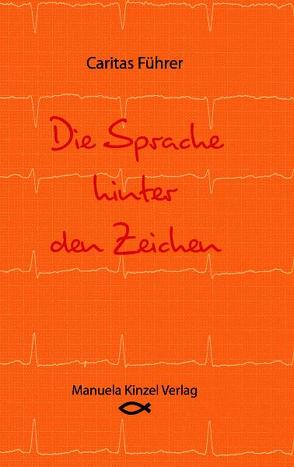 Die Sprache hinter den Zeichen von Führer,  Caritas