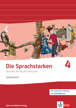 Die Sprachstarken 4 – Weiterentwicklung – Ausgabe ab 2021 von Hurschler Lichtsteiner,  Sibylle, Jurt Beschart,  Josy, Lindauer,  Thomas, Senn,  Werner