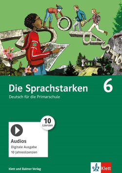 Die Sprachstarken 6 von Lötscher,  Gabi, Nänny,  Stephan, Sutter,  Elisabeth