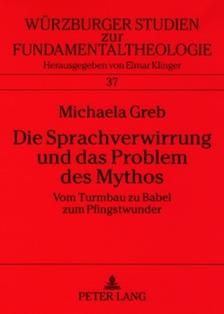 Die Sprachverwirrung und das Problem des Mythos von Greb,  Michaela