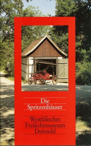 Die Spritzenhäuser von Kleinmanns,  Joachim