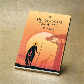 Die Sprüche des Alten von Bowen,  Patrick Gillman, Schaaf,  Franz, Zebrowski,  Armin