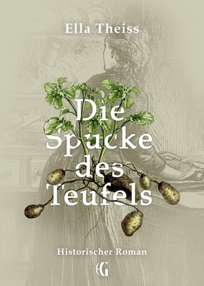 Die Spucke des Teufels von Theiss,  Ella