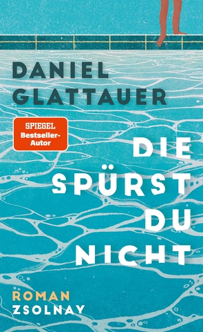 Die spürst du nicht von Glattauer,  Daniel