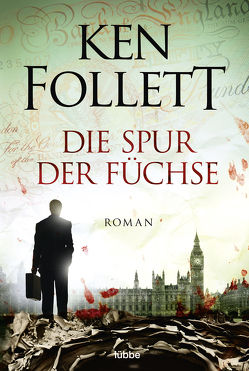 Die Spur der Füchse von Follett,  Ken